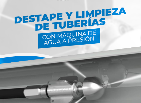 Destape de tuberías con agua a presión